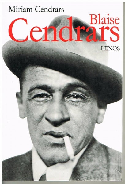 Blaise Cendrars: Eine Biographie