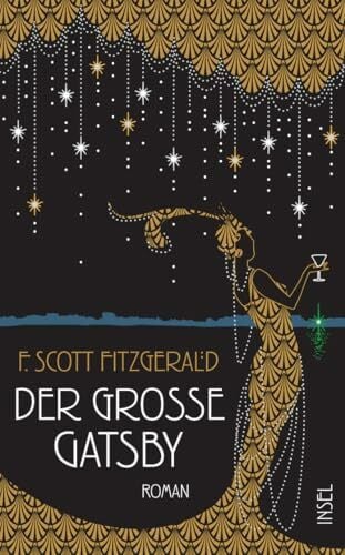 Der große Gatsby: Roman | Einer der größten Liebesromane der Weltliteratur in glanzvoller Neuübersetzung