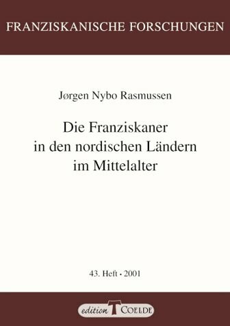 Die Franziskaner in den nordischen Ländern im Mittelalter