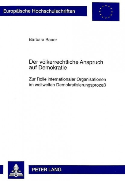 Der völkerrechtliche Anspruch auf Demokratie