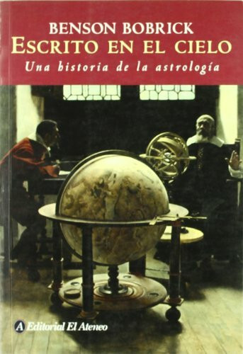 Escrito en el cielo / The Fated Sky: Una historia de la astrologia / Astrology in History