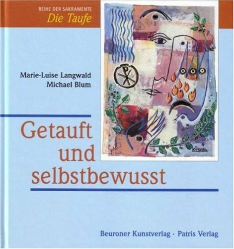 Getauft und selbstbewusst