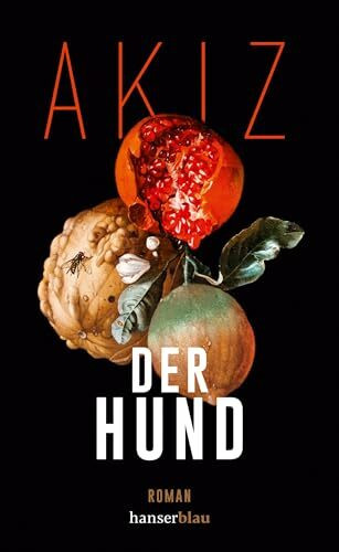 Der Hund: Roman