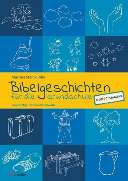 Bibelgeschichten für die Grundschule: Praxisfertige Unterrichtsentwürfe - NT