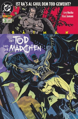 Batman Sonderband # 3: Der Tod und die Mädchen (Teil 1) - Das Ende von Ra's Al Ghul Batman Sonderband # 3: Der Tod und die Mädchen (Teil 1) - Das Ende von Ra's Al Ghul
