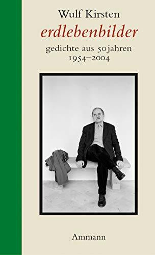 Erdlebenbilder: Gedichte aus 50 Jahren 1954-2004