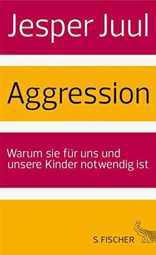 Aggression: Warum sie für uns und unsere Kinder notwendig ist