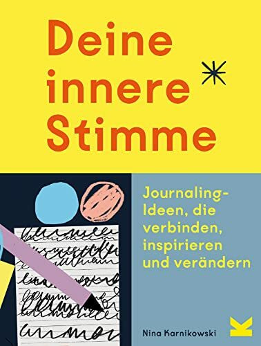 Deine innere Stimme: Journaling-Methoden, die verbinden, inspirieren und verändern, Yellow