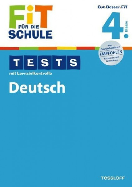 Fit für die Schule: Tests mit Lernzielkontrolle. Deutsch 4. Klasse