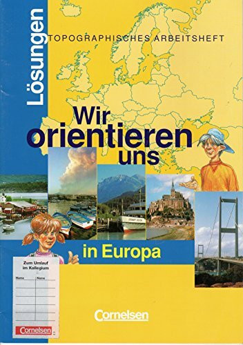 Topographische Arbeitsheft - Wir orientieren uns in Europa - Lösungen
