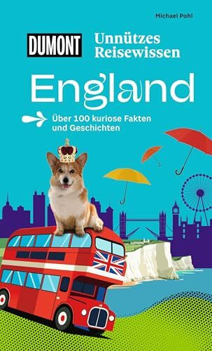 DUMONTs Unnützes Reisewissen England