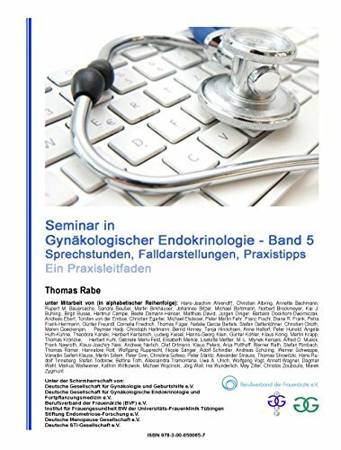 Seminar in Gynäkologischer Endokrinologie (Band 5): Sprechstunden, Falldarstellungen, Praxistipps