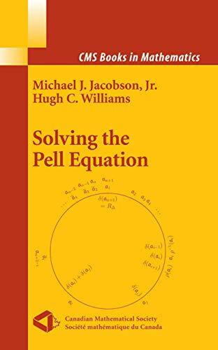 Solving the Pell Equation (CMS Books in Mathematics)