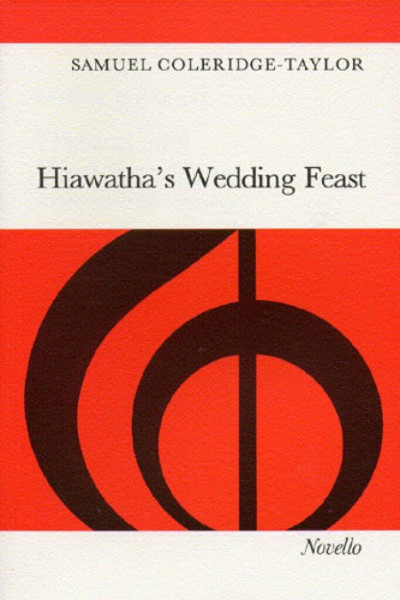 Hiawatha's Wedding Feast. Gemischter Chor mit Klavier/Orgel.