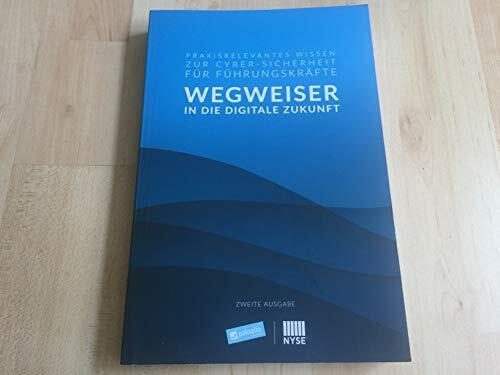 Wegweiser in die digitale Zukunft Wegweiser in die digitale Zukunft