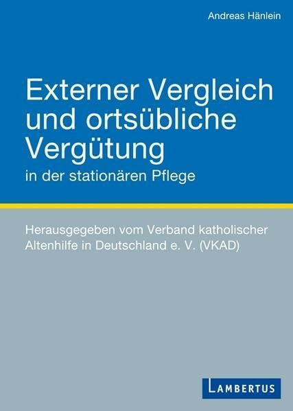 Externer Vergleich und ortsübliche Vergütung in der stationären Pflege