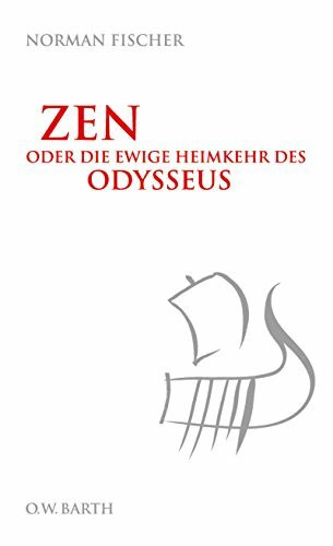 Zen oder die ewige Heimkehr des Odysseus