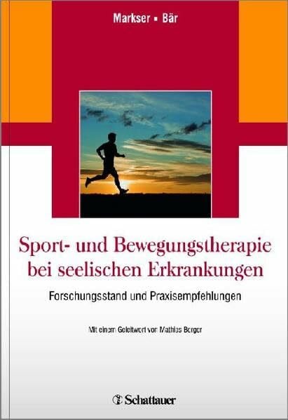 Sport- und Bewegungstherapie bei seelischen Erkrankungen: Forschungsstand und Praxisempfehlungen