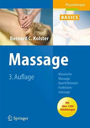 Massage: Klassische Massage, Querfriktionen, Funktionsmassage (Physiotherapie Basics)