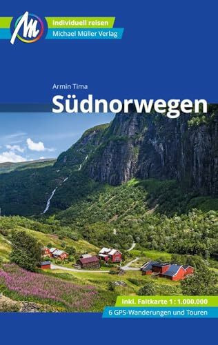 Südnorwegen Reiseführer Michael Müller Verlag: Individuell reisen mit vielen praktischen Tipps (MM-Reisen)