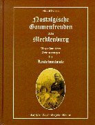 Nostalgische Gaumenfreuden aus Mecklenburg: Urgrossmutters Erinnerungen für Leute von heute: Urgroßmutters Erinnerungen für Leute von heute. Rezepte, Tips, Regeln, Reime