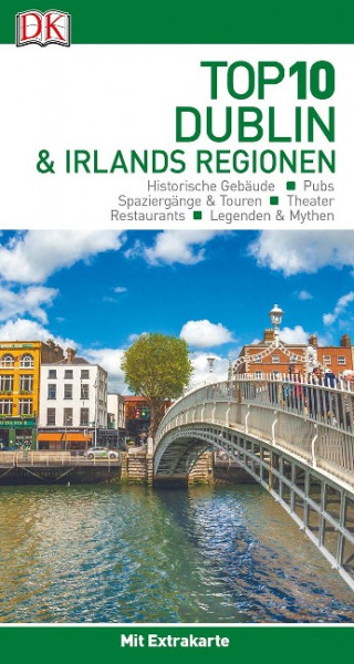 Top 10 Reiseführer Dublin & Irlands Regionen