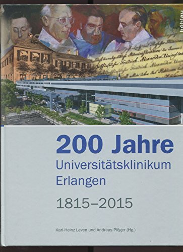 200 Jahre Universitätsklinikum Erlangen, 1815–2015