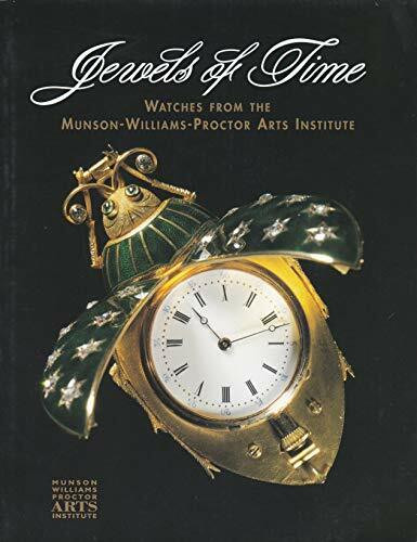 Jewels of Time: Watches from the Munson-Williams-Proctor Arts Institute