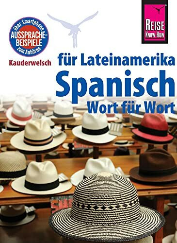 Spanisch für Lateinamerika - Wort für Wort: Kauderwelsch-Sprachführer von Reise Know-How