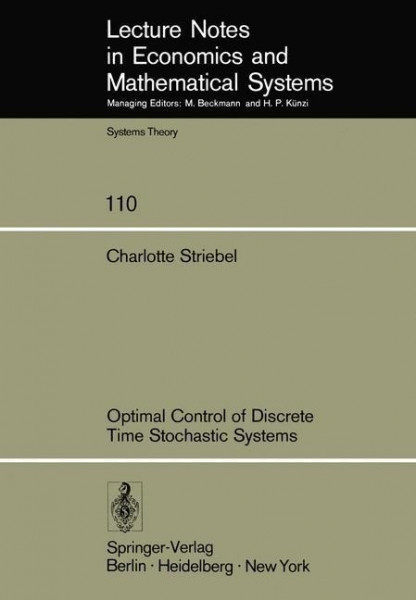 Optimal Control of Discrete Time Stochastic Systems