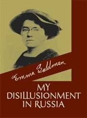 My Disillusionment in Russia