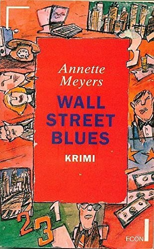 Wall Street Blues. ( ECON Krimi).