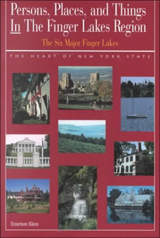 Persons, Places and Things in the Finger Lakes Region