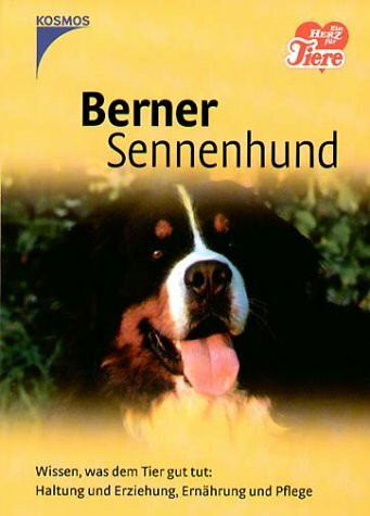 Berner Sennenhund: Wissen, was dem Tier gut tut