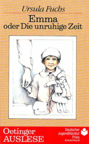 Emma oder Die unruhige Zeit (Oetinger Auslese)