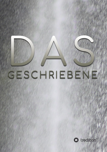 DAS GESCHRIEBENE - Waterfall