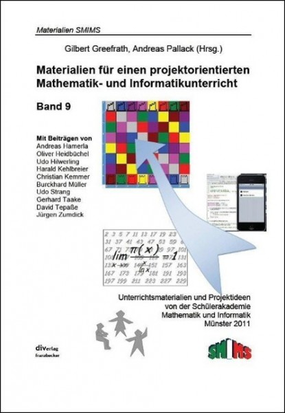Materialien für einen projektorientierten Mathematik- und Informatikunterricht