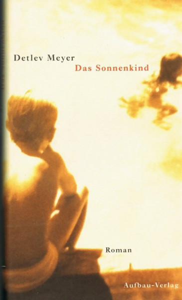 Das Sonnenkind: Roman