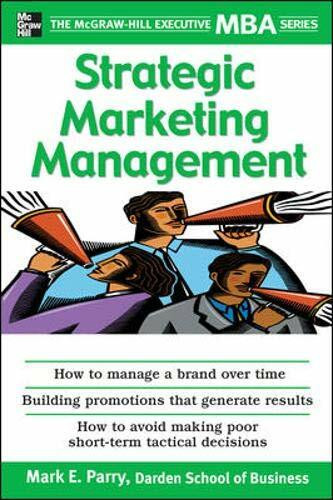 Strategic Marketing Management: A Means-End Approach (The McGraw-Hill Executive MBA Series)