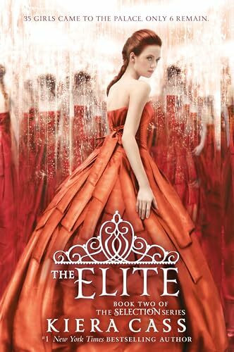 The Elite: A Captivating Royal Romance of Palace Intrigue, Fierce Competition, and a Daring Love Triangle (The Selection, 2, Band 2)