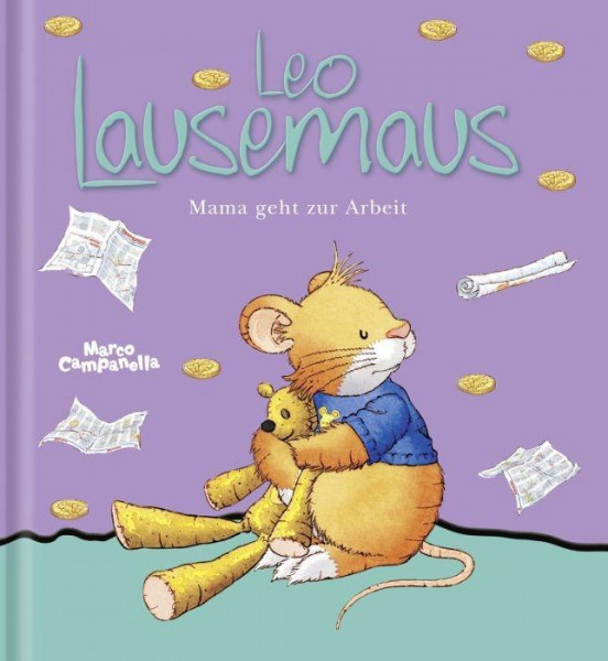 Leo Lausemaus - Mama geht zur Arbeit