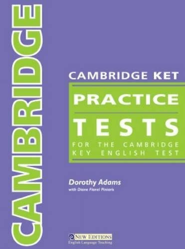Cambridge KET Practice Tests: For the Cambridge Key English Test