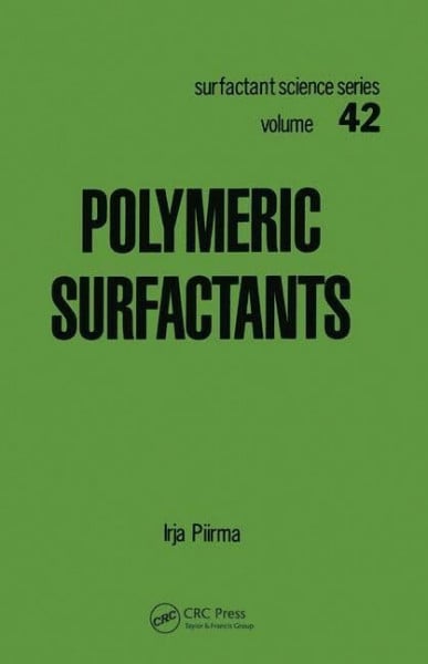 Polymeric Surfactants (SURFACTANT SCIENCE SERIES, Band 42)