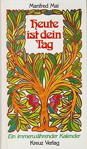 Heute ist dein Tag