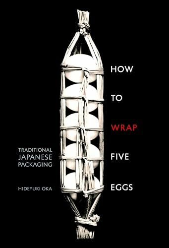 How to Wrap Five Eggs: Traditional Japanese Packaging