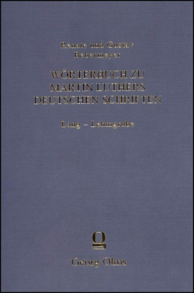 Wörterbuch zu Martin Luthers deutschen Schriften Lang - Lehmgrube