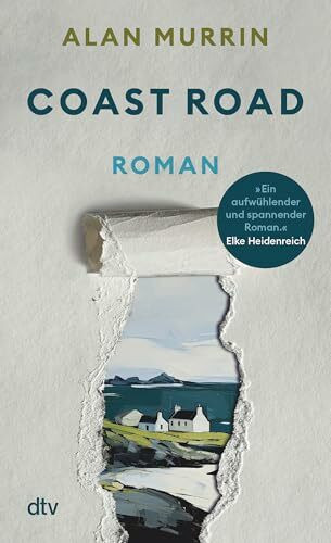 Coast Road: Roman | "Ein aufwühlender und spannender Roman. Mit großer Sympathie für die Frauenfiguren." Elke Heidenreich