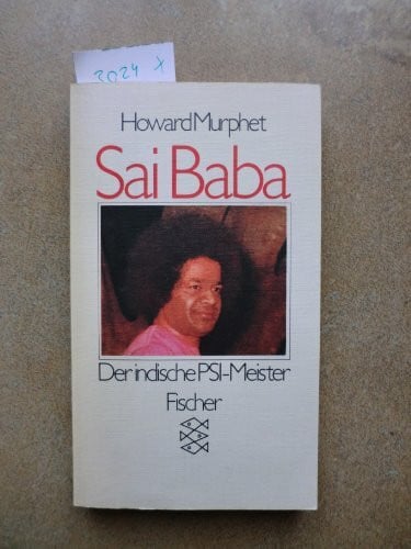 Sai Baba. Der indische PSI- Meister.