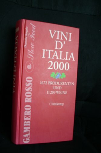 Gambero Rosso, Vini d' Italia 2000, deutsche Ausgabe: 1672 Produzenten und 11209 Weine