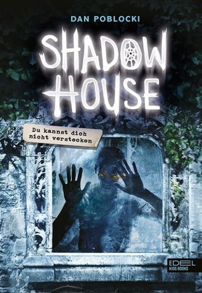 Shadow House (Band 2): Du kannst dich nicht verstecken